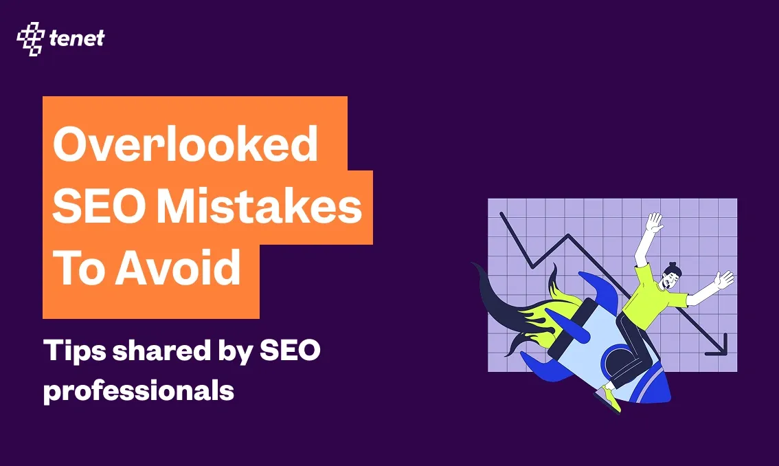 12 Overlooked SEO Mistakes (Shared by SEO Professionals)