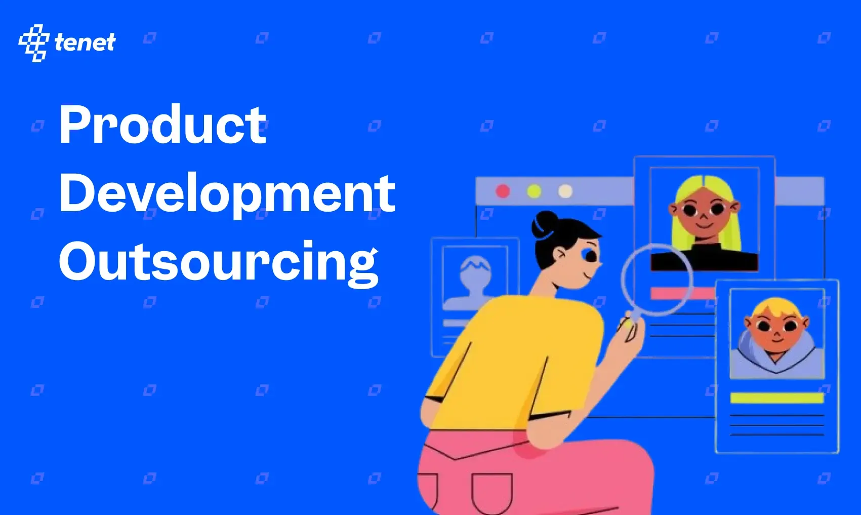 Product Development Outsourcing: What it is & How to Plan?